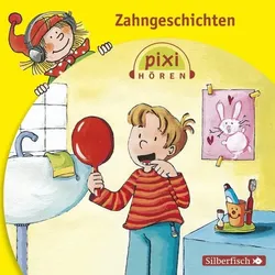 Pixi Hören: Zahngeschichten