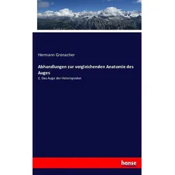 Abhandlungen Zur Vergleichenden Anatomie Des Auges - Hermann Grenacher  Kartoniert (TB)