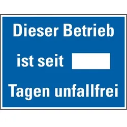 Schild I Hinweisschild Dieser Betrieb ist seit...Tagen unfallfrei, Stahlblech, 400x300mm