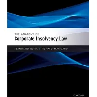 Oxford University Press The Anatomy of Corporate Insolvency Law,