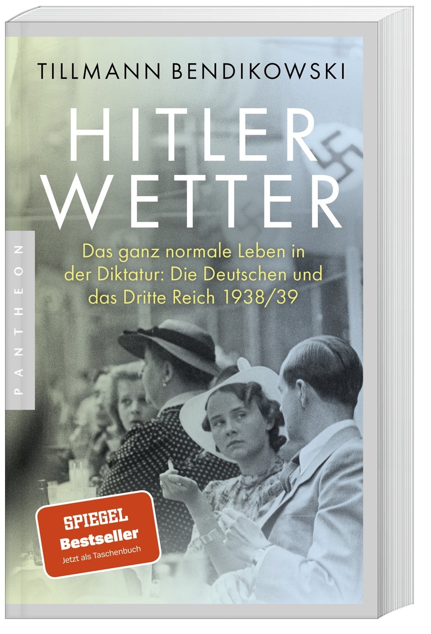 Hitlerwetter - Tillmann Bendikowski  Kartoniert (TB)