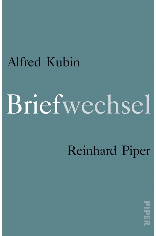 Briefwechsel 1907-1953 - Alfred Kubin  Reinhard Piper  Leinen