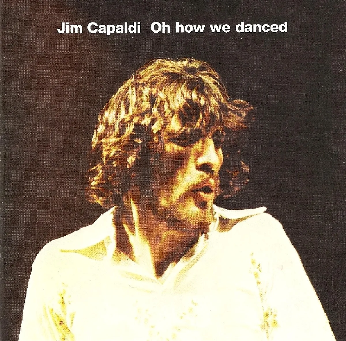 Oh How We Danced - Jim Capaldi. (CD)