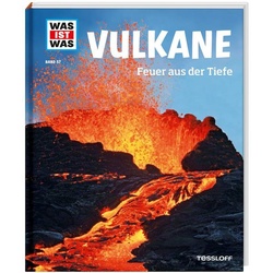WAS IST WAS Band 57 Vulkane. Feuer aus der Tiefe