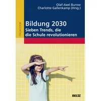 Julius Beltz Bildung 2030 - Sieben Trends, die die