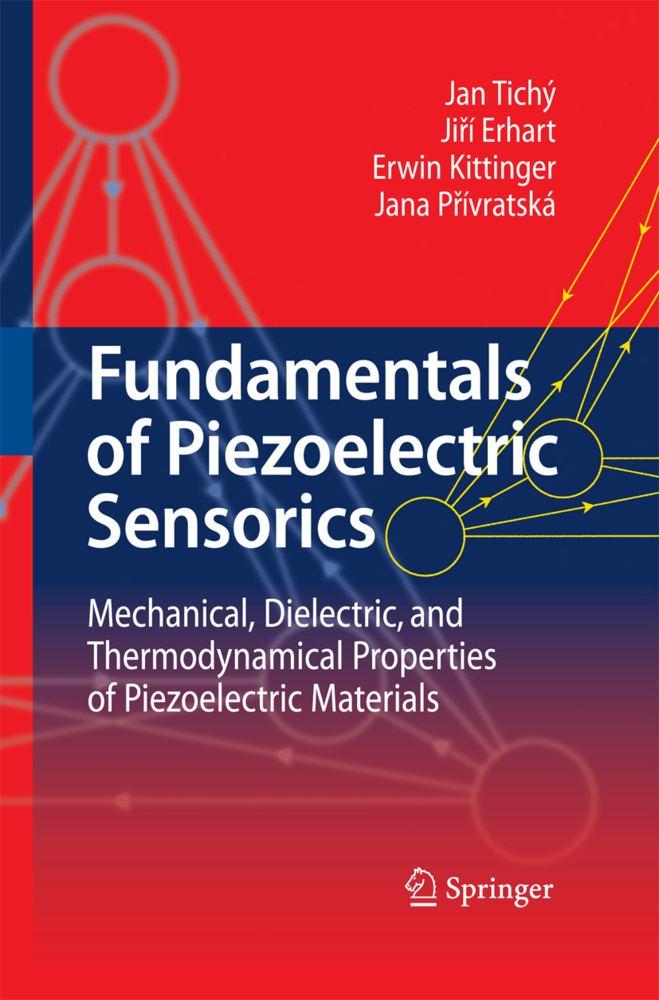 Fundamentals Of Piezoelectric Sensorics - Jan Tichý  Jirí Erhart  Erwin Kittinger  Jana Prívratská  Kartoniert (TB)