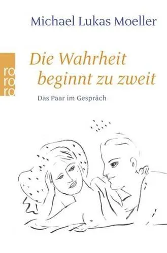 Preisvergleich Produktbild Die Wahrheit beginnt zu zweit