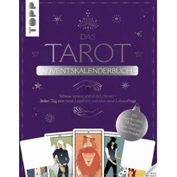 TOPP 25082 Das Tarot Adventskalenderbuch - 24 Tage, 24 Legeformen, 24 Lebensfragen. Buch mit Ausklappseiten für jeden Tag mit wunderschönem 78 |