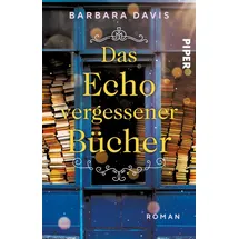 Piper Taschenbuch Das Echo vergessener Bücher