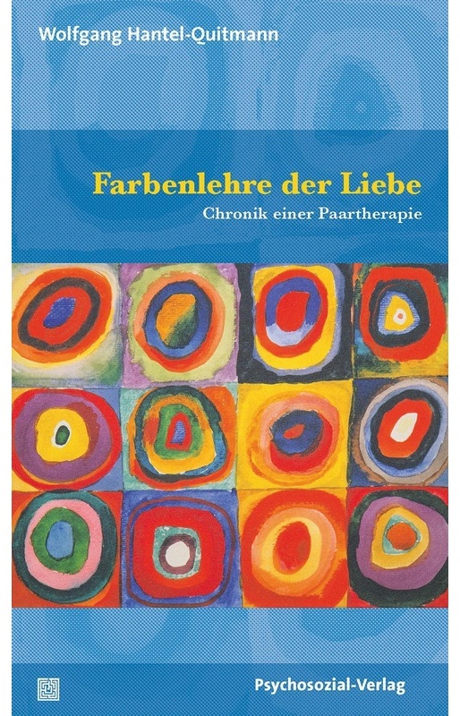 Farbenlehre Der Liebe - Wolfgang Hantel-Quitmann, Gebunden