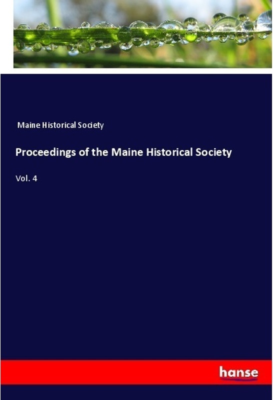Proceedings Of The Maine Historical Society - Maine Historical Society, Kartoniert (TB)