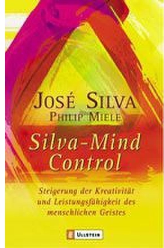 Silva-Mind Control - Jose Silva, Philip Miele, Taschenbuch