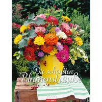 Weingarten Die schönsten Blumensträuße Kalender 2026