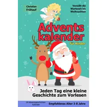 CreateSpace Adventskalender für Kinder - Jeden Tag eine kleine Geschichte zum Vorlesen
