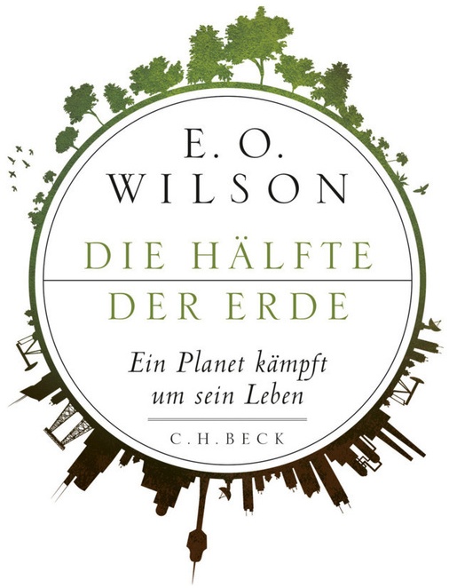 Die Hälfte Der Erde - E. O. Wilson, Gebunden
