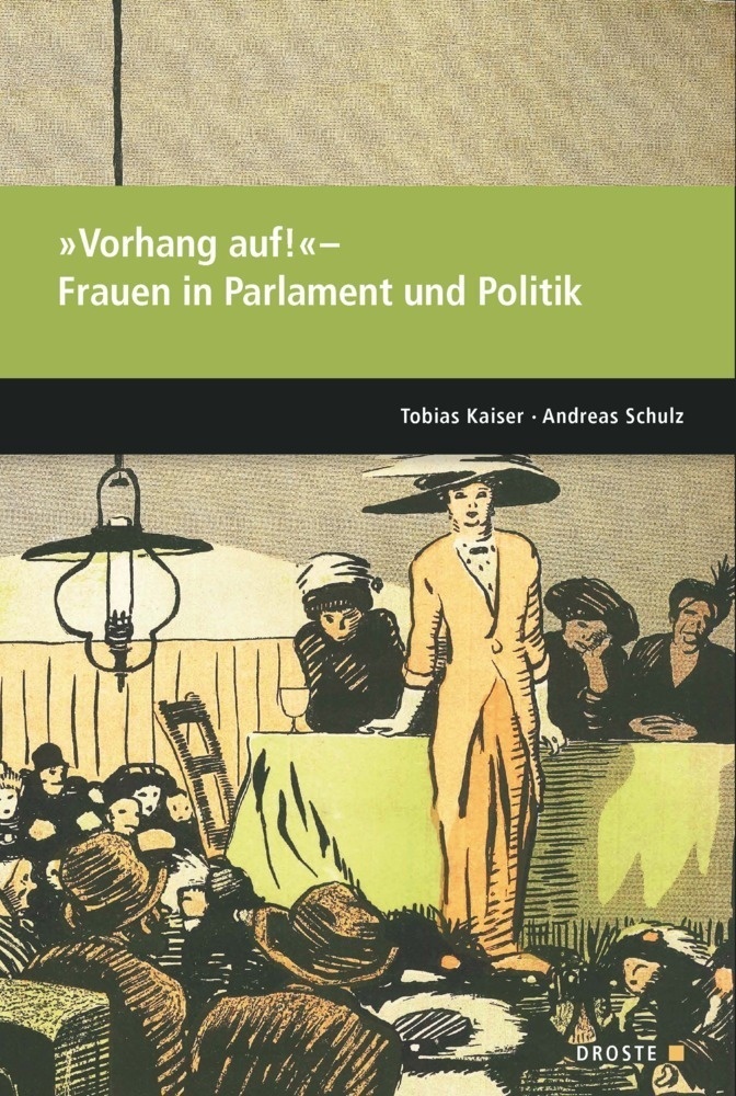 Parlamente In Europa / »Vorhang Auf!« - Frauen In Parlament Und Politik - Tobias Kaiser  Andreas Schulz  Kartoniert (TB)