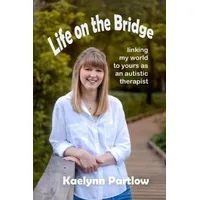  Life on the Bridge