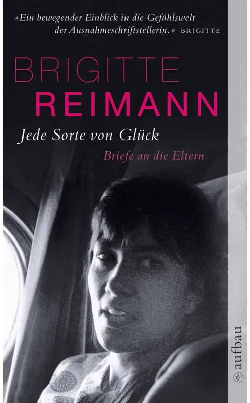 Jede Sorte Von Glück - Brigitte Reimann, Taschenbuch
