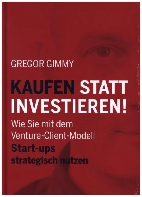 Kaufen Statt Investieren! - Gregor Gimmy  Gebunden