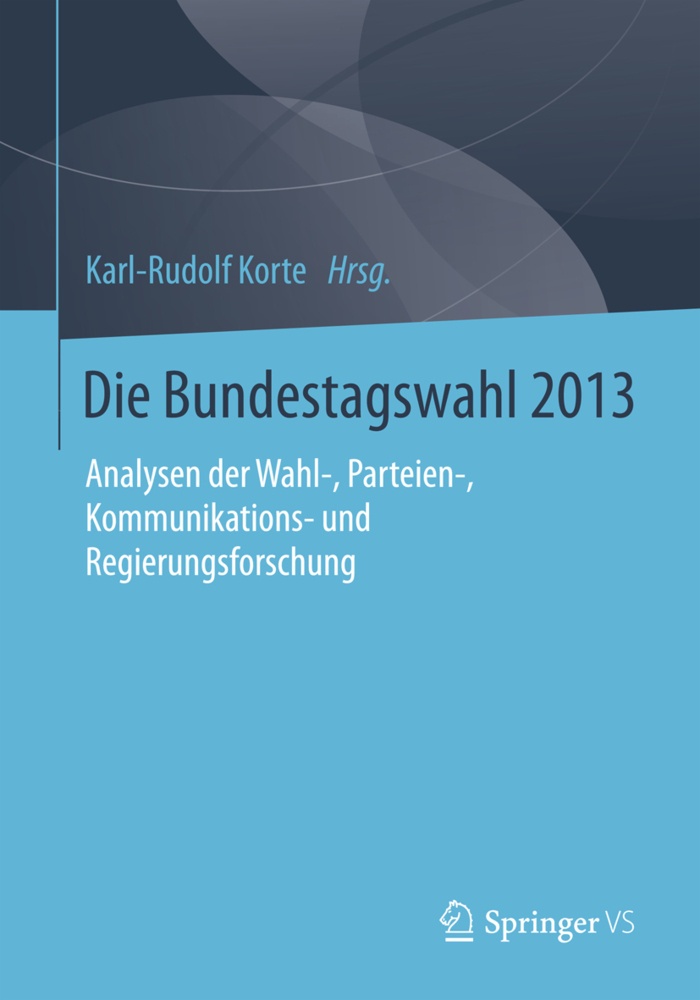 Die Bundestagswahl 2013  Kartoniert (TB)