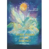 Mellinger J.Ch. Verlag G Sieben Perlen für die Zukunft