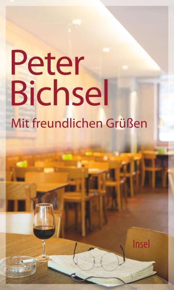 Mit Freundlichen Grüßen - Peter Bichsel  Gebunden