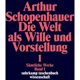 Suhrkamp Verlag AG Sämtliche Werke. Band I. Die Welt als Wille und Vorstellung I