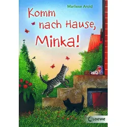 Komm nach Hause, Minka!