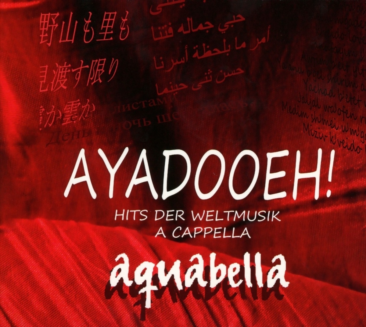 Ayadooeh! - Hits Der Weltmusik A Cappella - Aquabella. (CD)