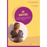 NATUR UND MEDIZIN KVC Verlag Die Babyfibel: