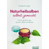 Ennsthaler Naturheilsalben selbst gemacht