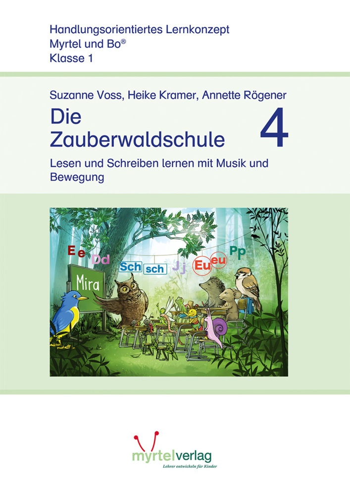 Myrtel Und Bo / Die Zauberwaldschule 4 - Suzanne Voss  Heike Kramer  Annette Rögener  Geheftet