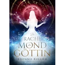 Drachenmond-Verlag Die Rache der Mondgöttin