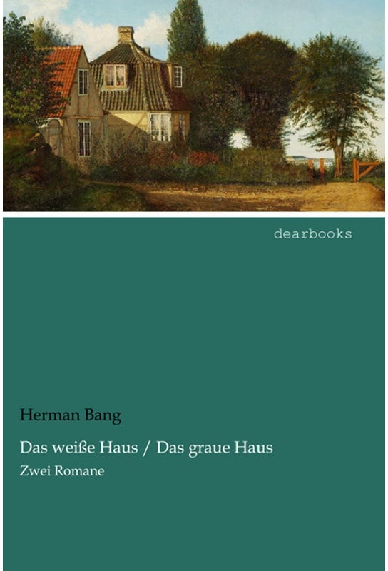 Das Weisse Haus / Das Graue Haus - Herman Bang, Kartoniert (TB)