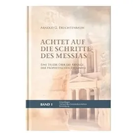 cmv hagedorn Achtet auf die Schritte des Messias: Eine Studie über die Abfolge der prophetischen Ereignisse – Grundlagen, Verlauf des Gemeindezeitalters, ... Messias: Handbuch der biblischen Prophetie)