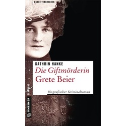 Die Giftmörderin Grete Beier