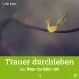 Down to Earth Trauer durchleben