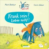 Loewe Der kleine Esel Liebernicht - Krank sein? Lieber nicht!