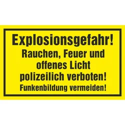 Hinweisschild - Expolsionsgefahr!
