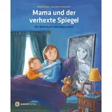Aracari verlag ag Mama und der verhexte Spiegel
