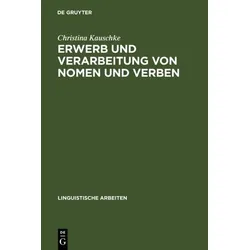 Erwerb und Verarbeitung von Nomen und Verben