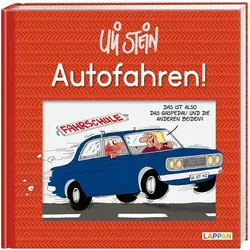 Uli Stein: Freizeit & Beruf: Autofahren!