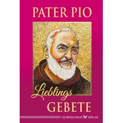 Pater Pio – Lieblingsgebete