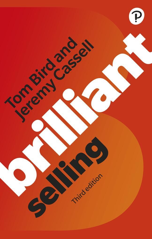 Brilliant Selling - Tom Bird  Jeremy Cassell  Kartoniert (TB)