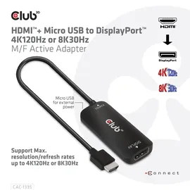 Club 3D HDMI + Micro USB auf DisplayPort 4K120Hz oder 8K30Hz St/B Adapter