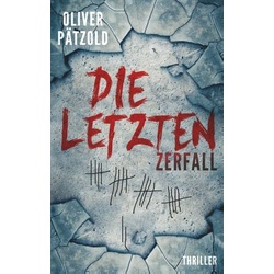 Die Letzten: Zerfall