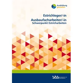 Budrich Estrichleger/Estrichlegerin Ausbaufacharbeiter/Ausbaufacharbeiterin: Schwerpunkt Estricharbeiten (Ausbildung gestalten)