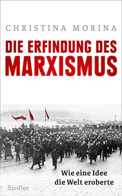 Die Erfindung Des Marxismus - Christina Morina  Gebunden