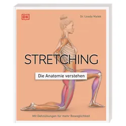 Stretching - Die Anatomie verstehen