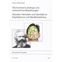 Lit Verlag Ökonomische Zwänge und menschliche Beziehungen